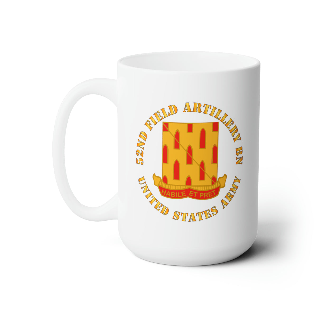 White Ceramic Mug 15oz - Army - 52nd Field Artillery Battalion - US Army