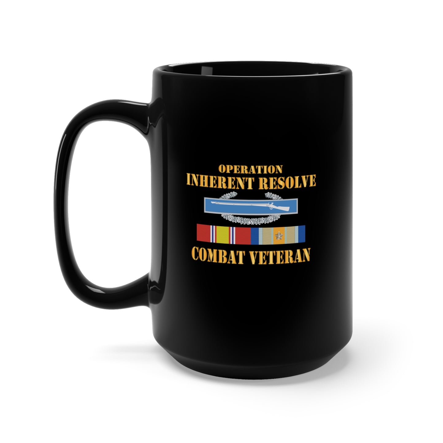 Black Mug 15oz - Army - Opn Inherent Resolve (OIR) SVC Bar w CIB - Combat Veteran X 300