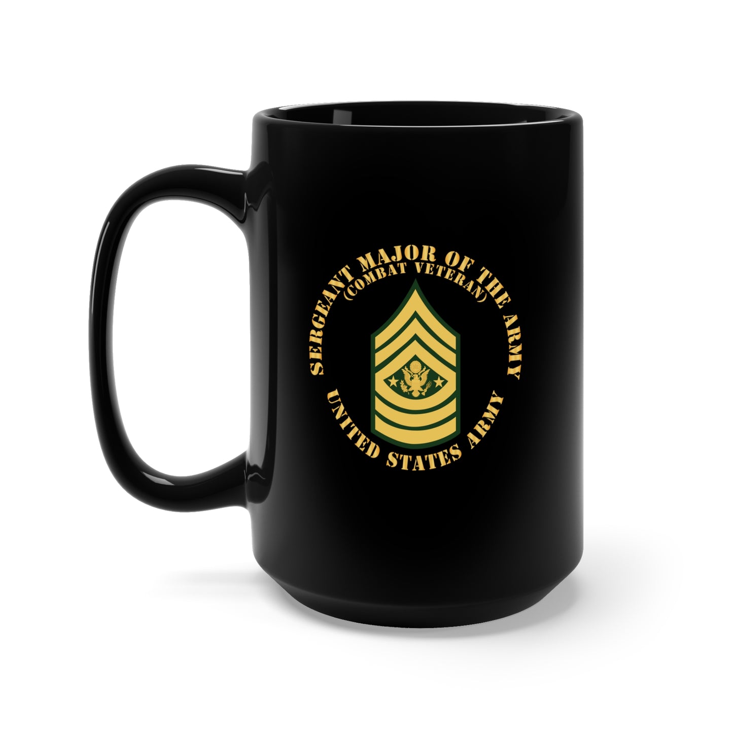 Black Mug 15oz - Army - Sergeant Major of the Army - SMA - Combat Veteran - Flat X 300