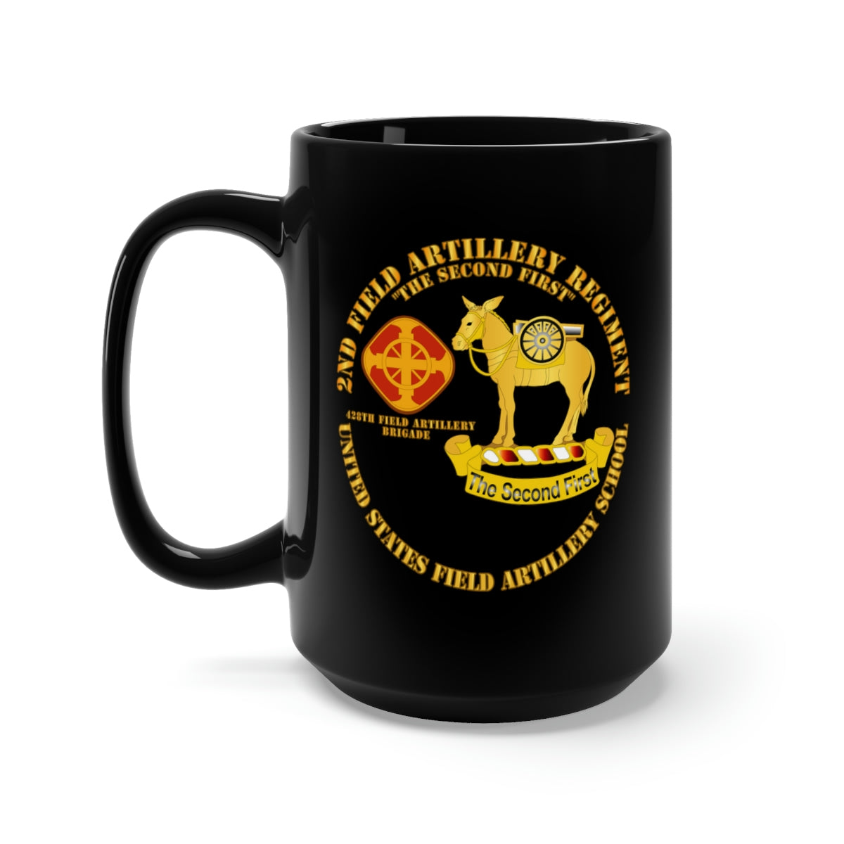 Black Mug 15oz - 2nd Field Artillery Regiment - US FA School