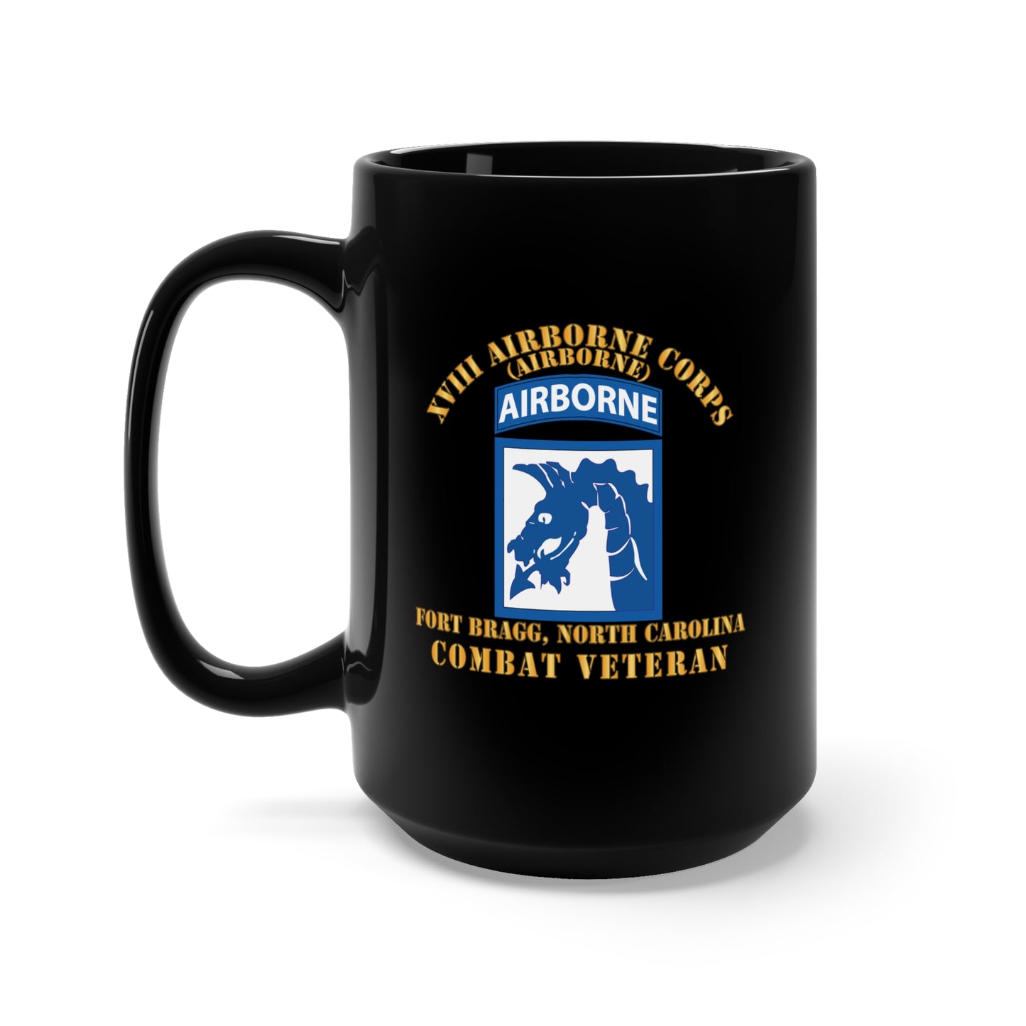 Black Mug 15oz - Army - XVIII Airborne Corps - FBNC - Combat Veteran X 300