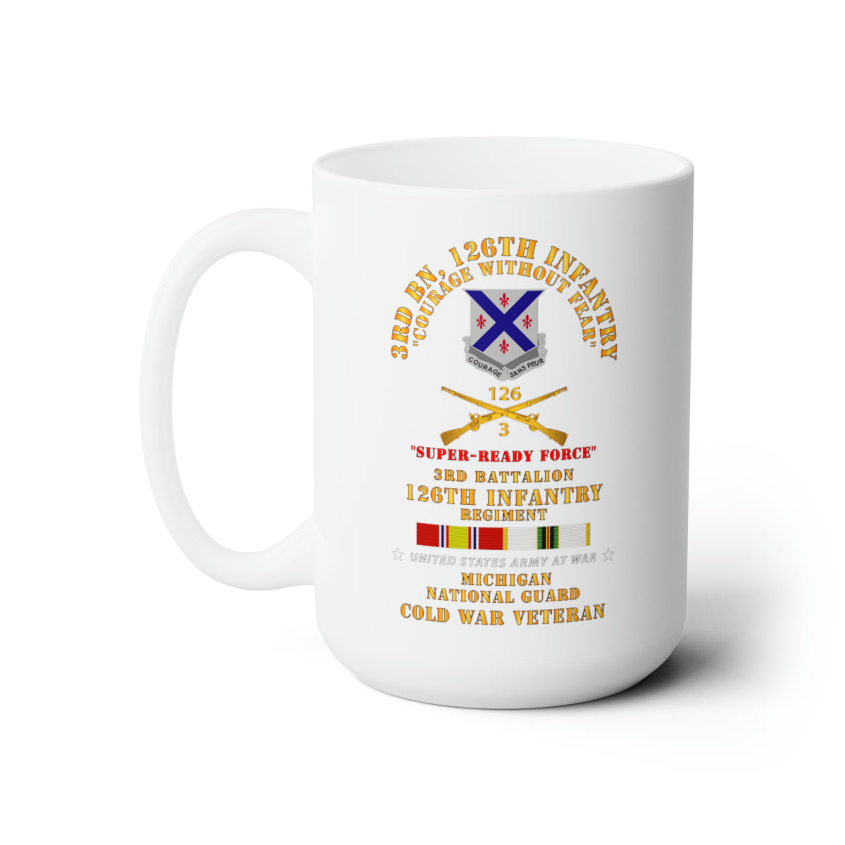 White Ceramic Mug 15oz - Army - 3rd Bn 126th Infantry - SRF - MI ARNG w COLD SVC