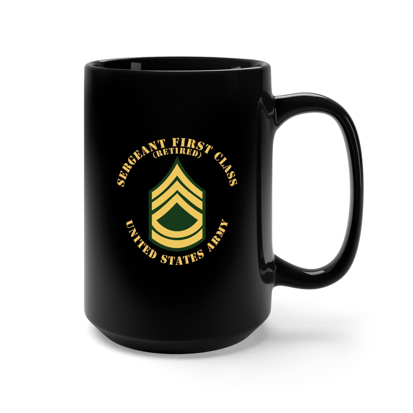 Black Mug 15oz - Army - Sergeant First Class - SFC - Retired - Flat X 300