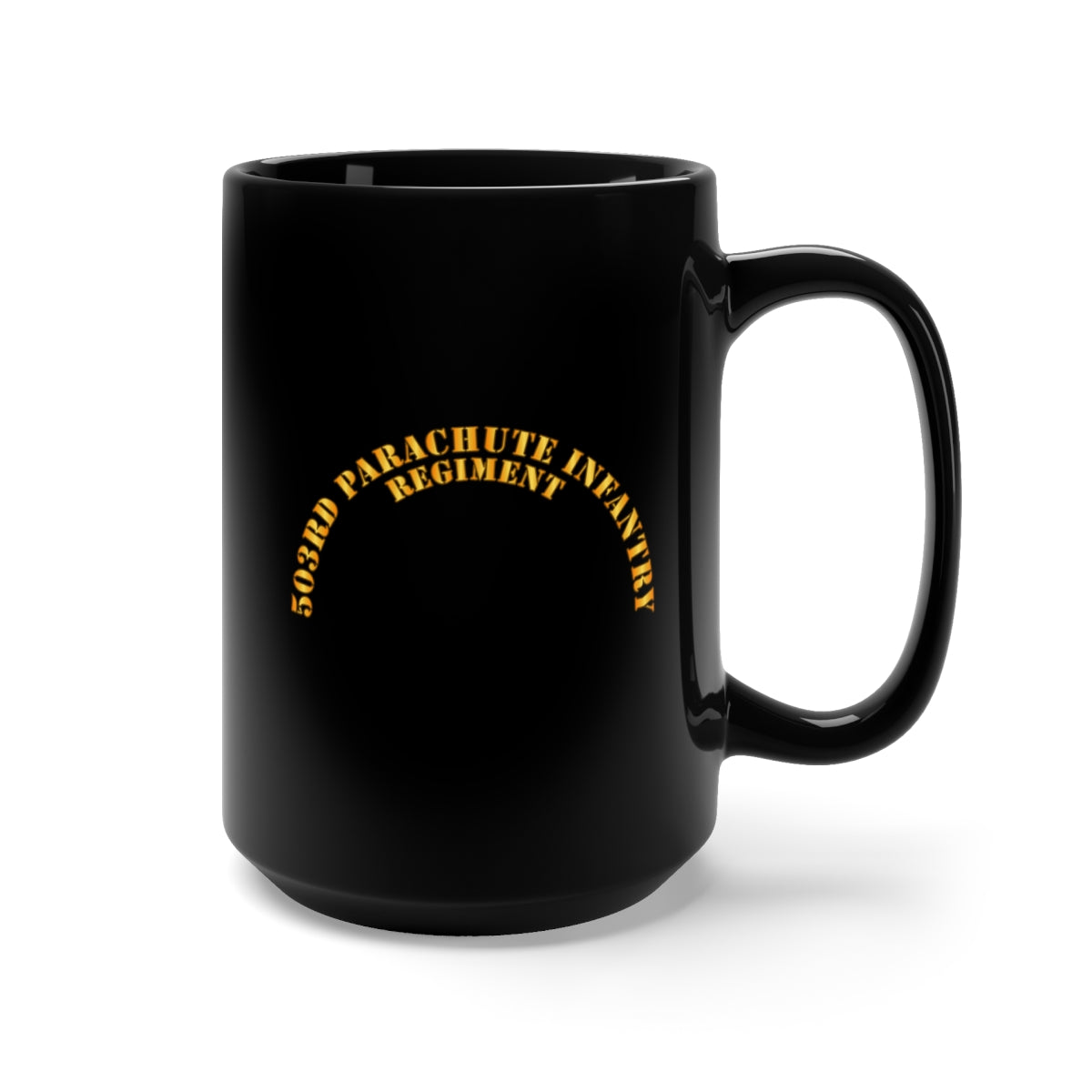 Black Mug 15oz - Army - 503rd Parachute Infantry Regiment Txt Only X 300
