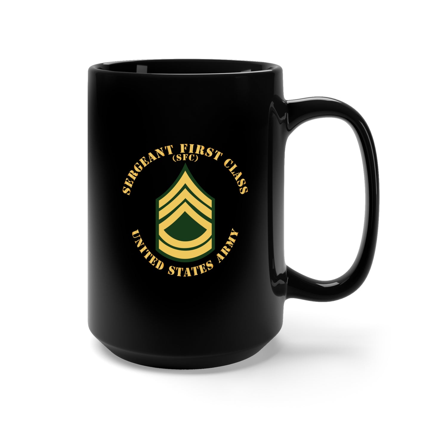 Black Mug 15oz - Army - Sergeant First Class - SFC - Flat X 300