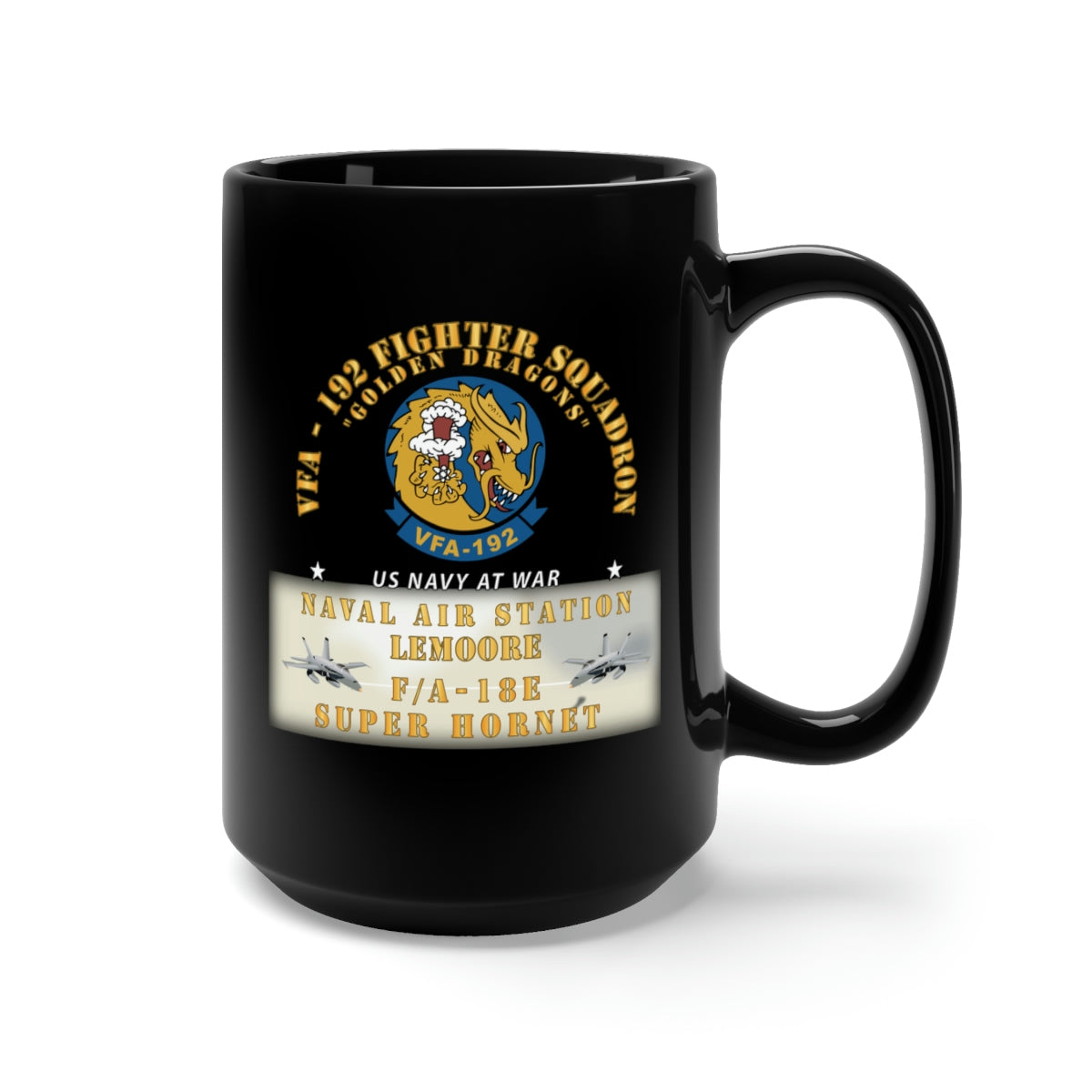 Black Mug 15oz - VFA - 192 - Golden Dragons - FA 18e Super Hornet Nas Lemoore X 300