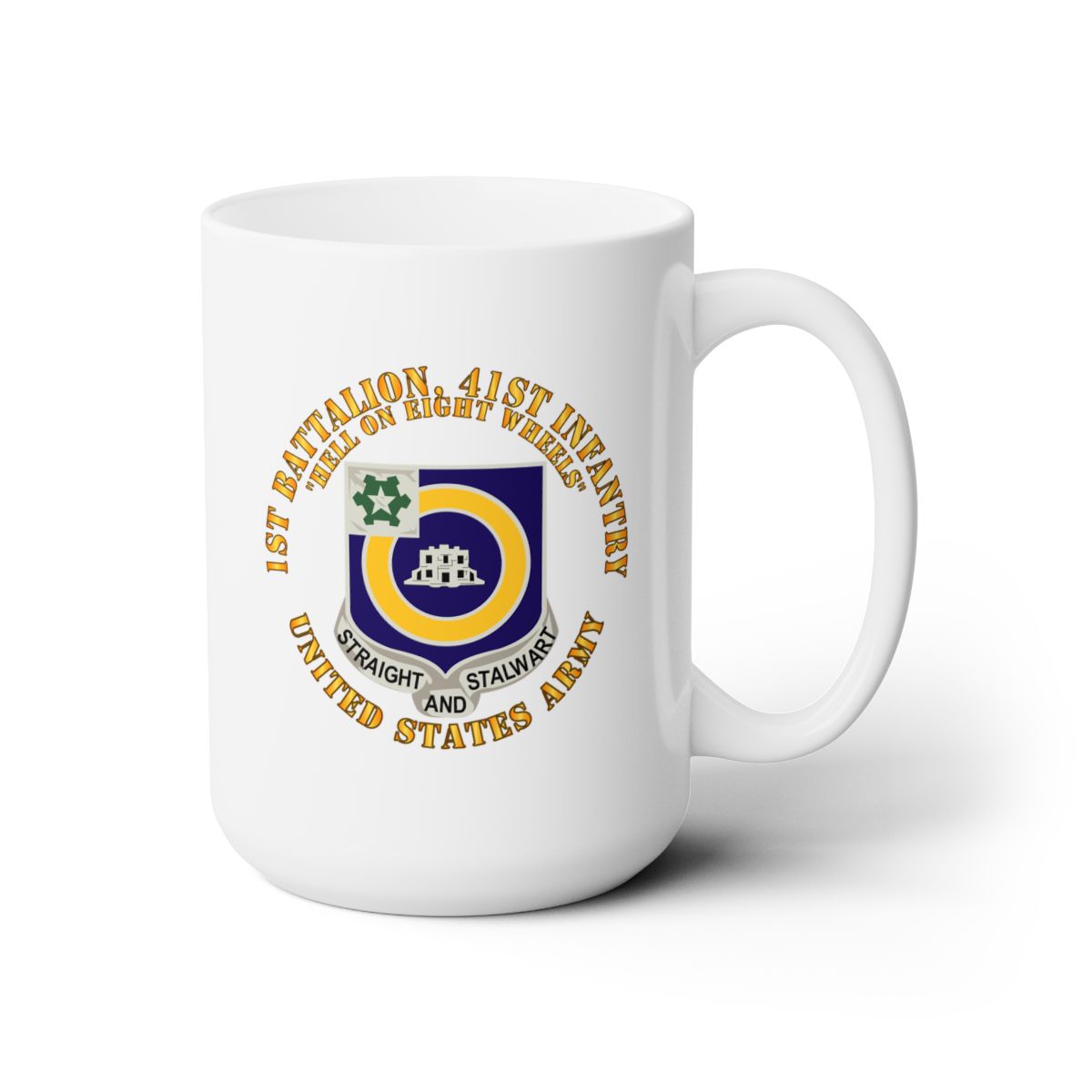White Ceramic Mug 15oz - Army - 1st Bn, 41st Infantry - DUI - Hell on 8 Wheels