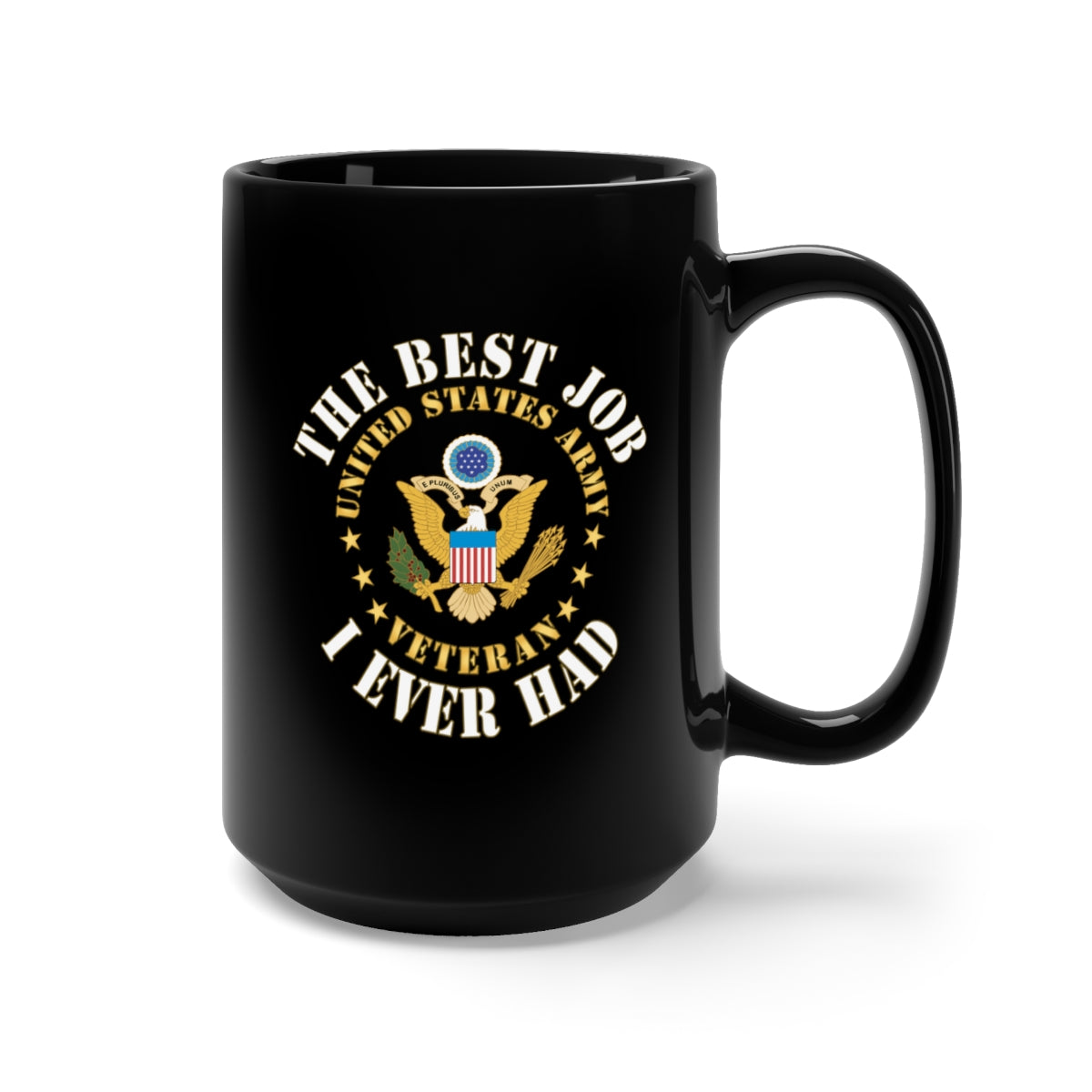 Black Mug 15oz - Army - The Best Job I ever had - United States Army Emblem w White Txt X 300