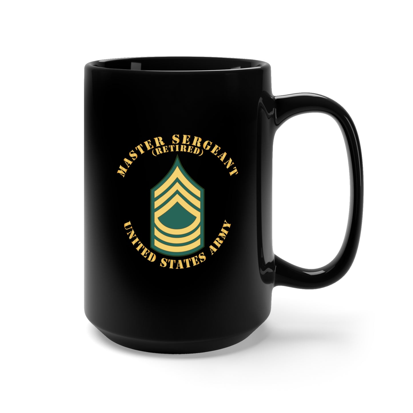 Black Mug 15oz - Army - Master Sergeant - MSG - Retired - Flat X 300