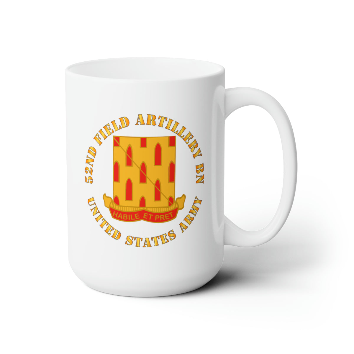 White Ceramic Mug 15oz - Army - 52nd Field Artillery Battalion - US Army