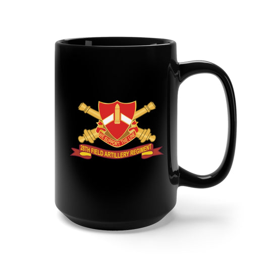 Black Coffee Mug 15oz - Army - 28th Field Artillery Regiment w Br - Ribbon X 300
