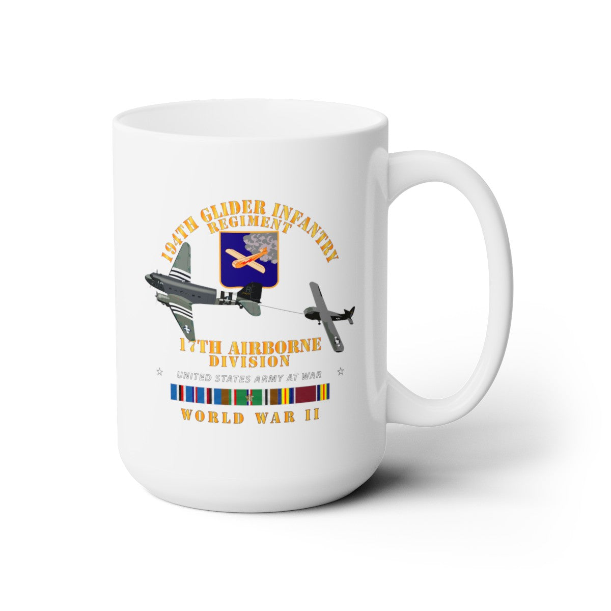 White Ceramic Mug 15oz - Army - 194th Glider Infantry Regiment w Towed Glider w WWII w EUR SVC