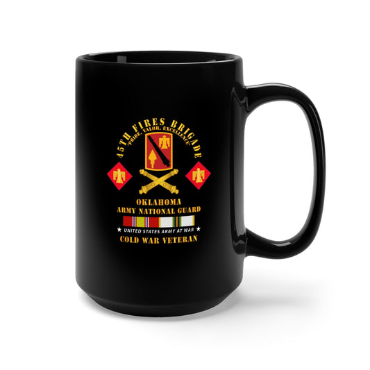 Black Mug 15oz - Army - 45th Fires Bde, OKARNG w COLD SVC