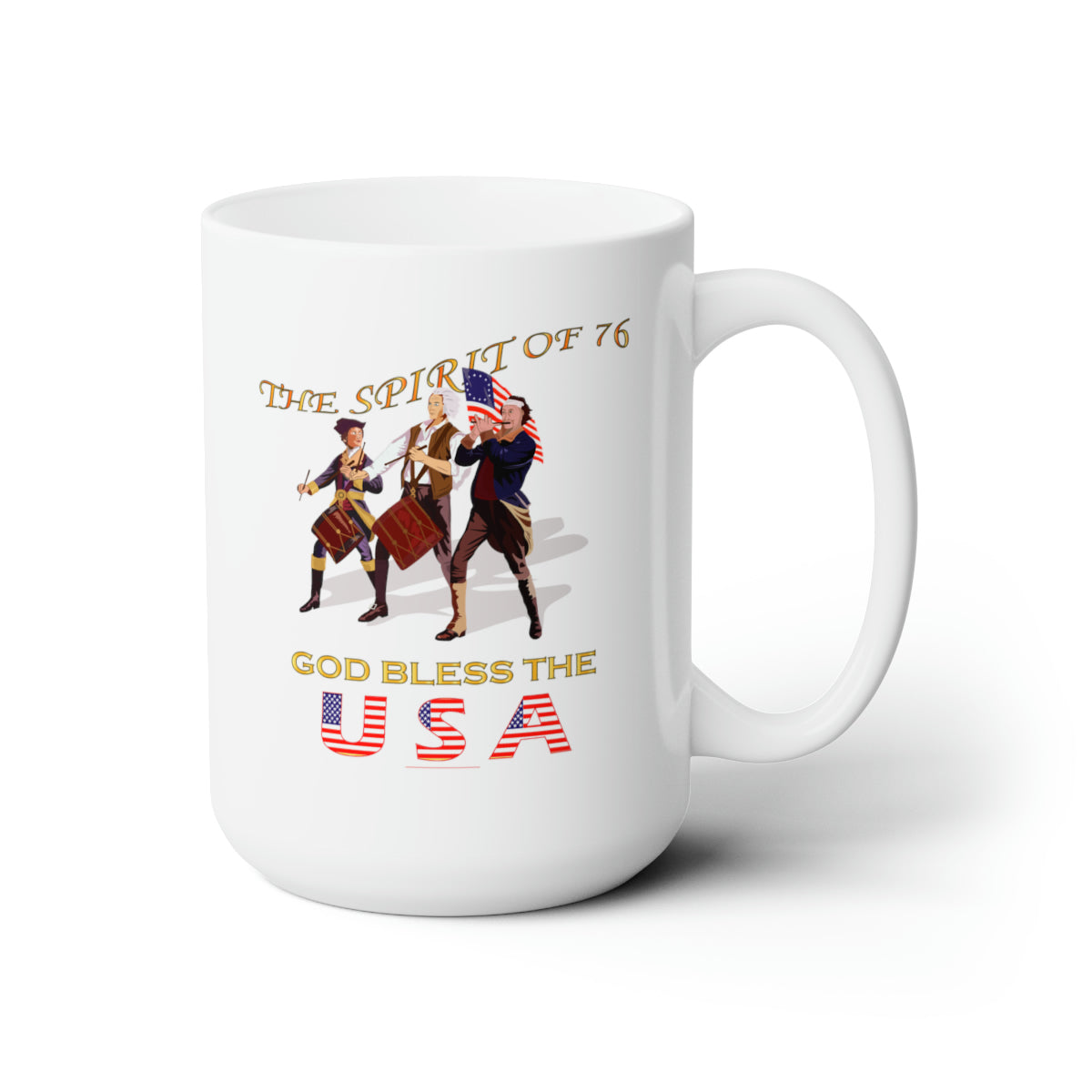 White Ceramic Mug 15oz - America - Spirit of 76 - God Bless the USA