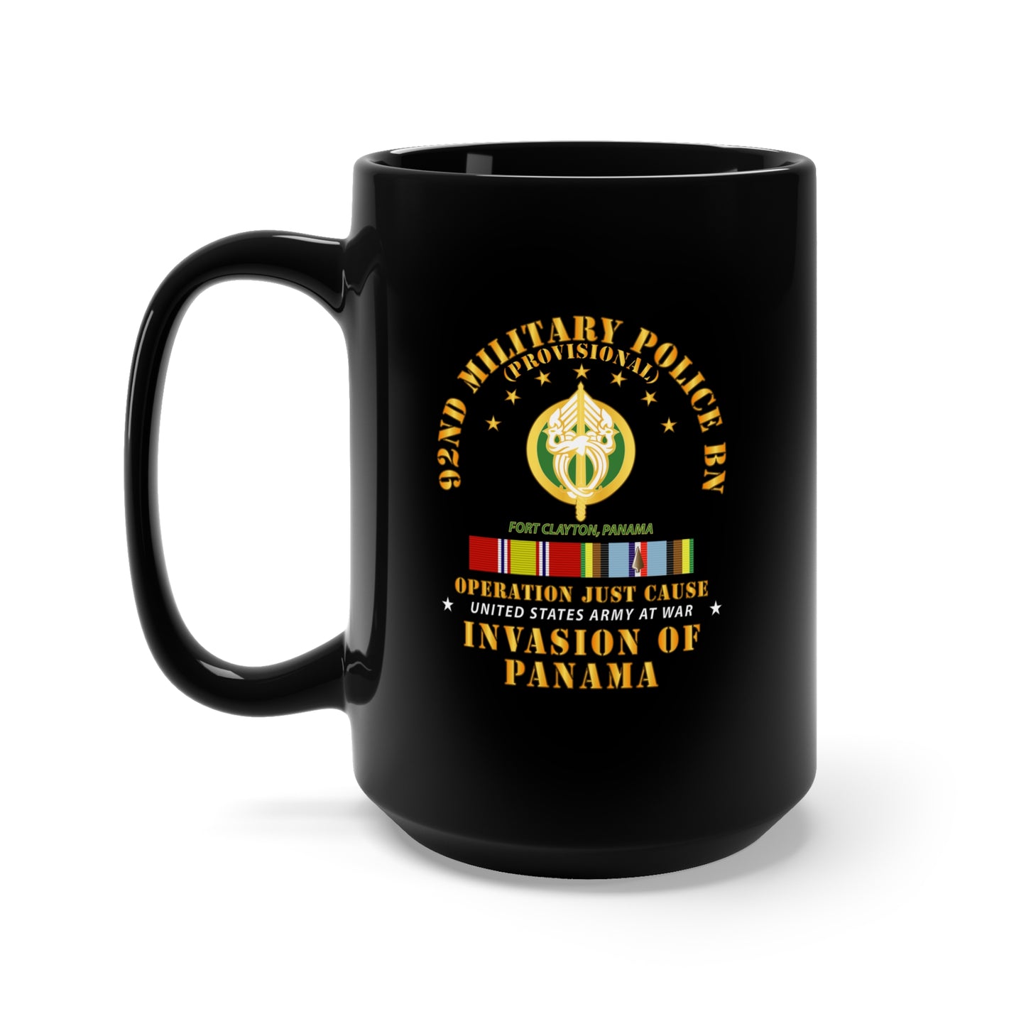 Black Mug 15oz - Just Cause - 92nd Military Police Bn- Ft Clayton Panama w Svc Ribbons