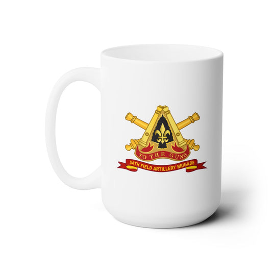 White Ceramic Mug 15oz - Army - 54th Field Artillery Brigade  w Br - Ribbon