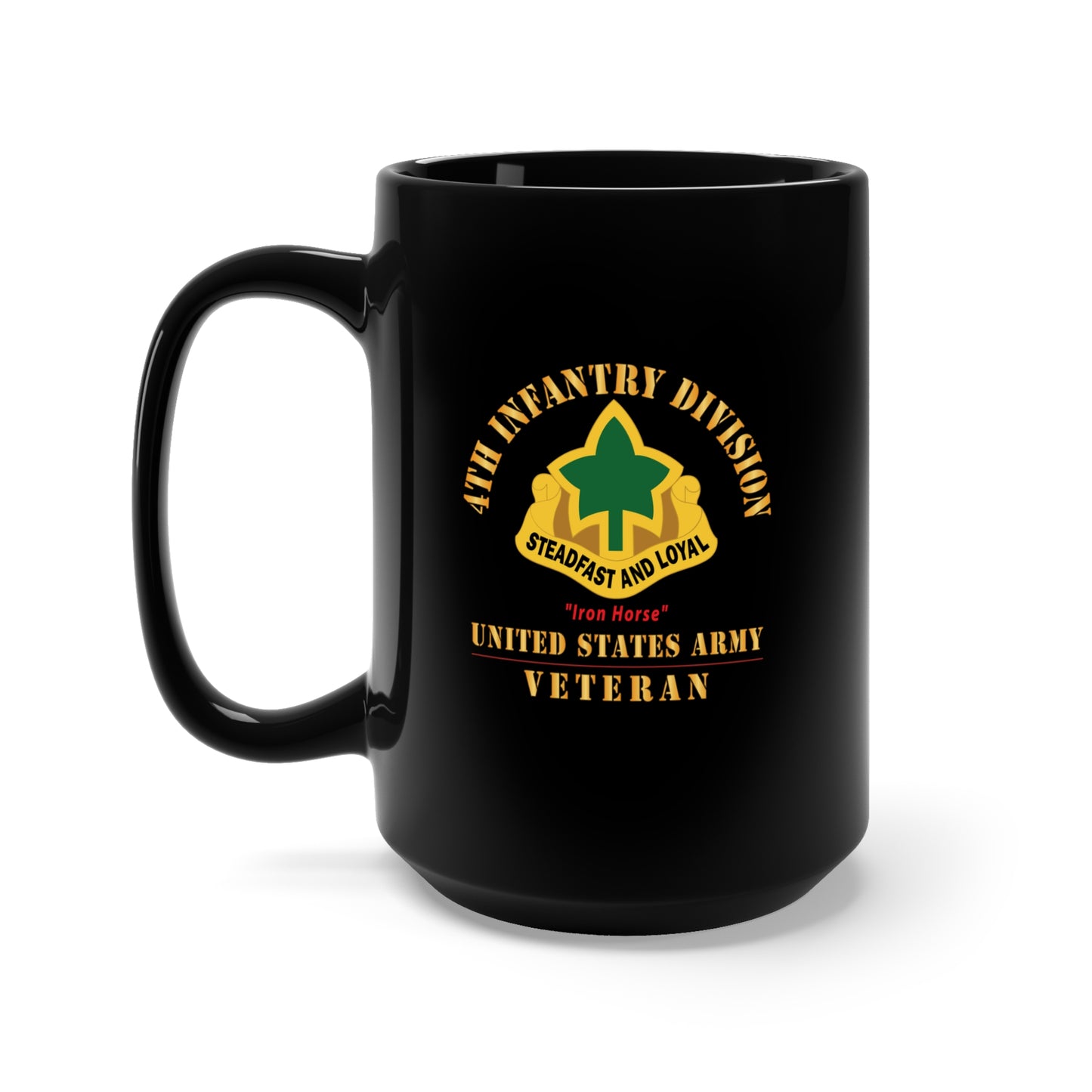 Black Mug 15oz - Army - DUI - 4th Infantry Division - Iron Horse - US Army Veteran X 300