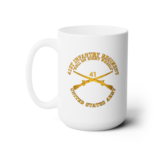 White Ceramic Mug 15oz - Army - 41st Infantry - Hell on 8 Wheels w Infantry Br