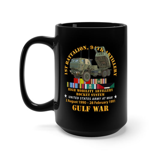 Black Mug 15oz - Army - Gulf War Vet w 1st Bn 94th Artillery