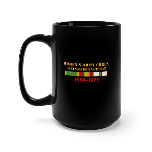 Black Mug 15oz - Army - Womens Army Corps - Vietnam Era Veteran - 1954 - 1975 - WAC - NDSM  - COLD WAR Serv