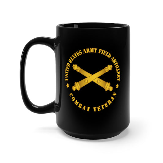 Black Mug 15oz - US Army Field Artillery Combat Veteran w Branch wo Txt