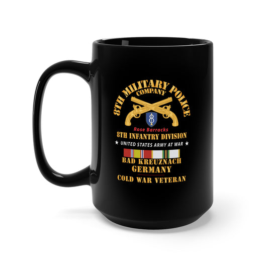 Black Mug 15oz - Army - 8th MP Company - 8th ID - Bad Kreuznach Germany - COld War Veteran w COLD SVC X 300