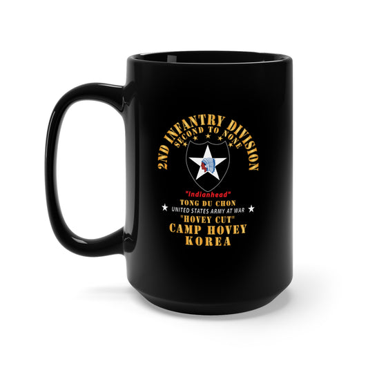 Black Mug 15oz - Army - 2nd Infantry Div - Camp Hovey Korea - Hovey Cut - Tong Du Chon X 300