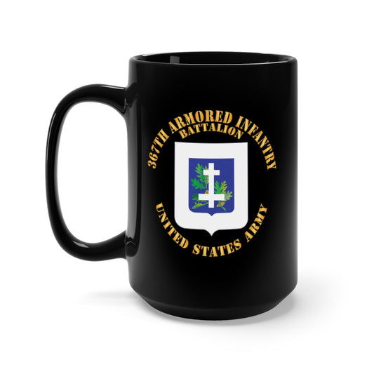 Black Mug 15oz - 367th Armored Infantry Battalion - DUI X 300