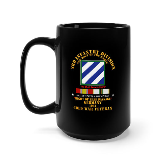 Black Mug 15oz - Army - 3rd ID - Right of Passage - Germany w Cold War SVC