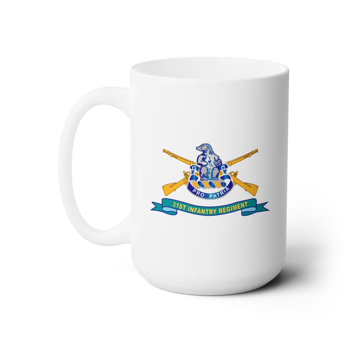 White Ceramic Mug 15oz - Army - 31st Infantry Regiment w Br - Ribbon X 300