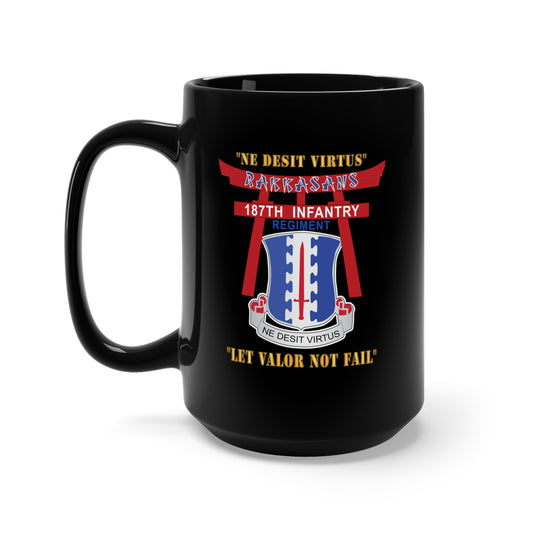 Black Mug 15oz - Army - 187th Infantry Regiment - Torii, Rakkasans, Let Valor Not Fail, English, Latin X 300