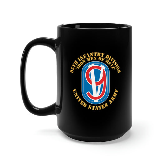 Black Mug 15oz - 95th Infantry Brigade - SSI - Iron Mem of Metz X 300