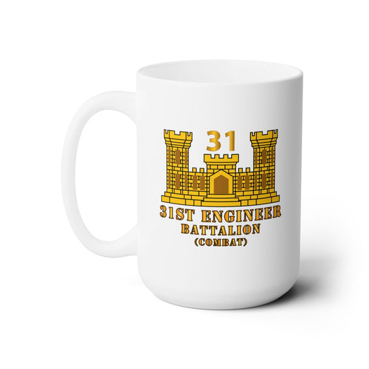 White Ceramic Mug 15oz - Army - 31st Engineer Battalion (Combat) w ENG Branch