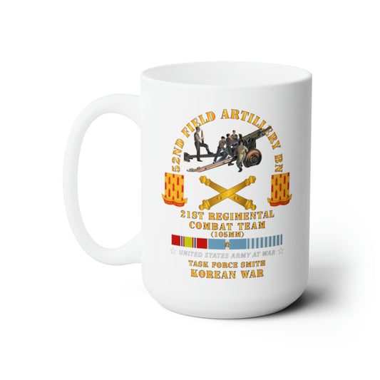 White Ceramic Mug 15oz - Army - 52nd FA Bn, 21st RCT, TF Smith - Korean War w KOREA SVC