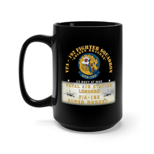 Black Mug 15oz - VFA - 192 - Golden Dragons - FA 18e Super Hornet Nas Lemoore X 300