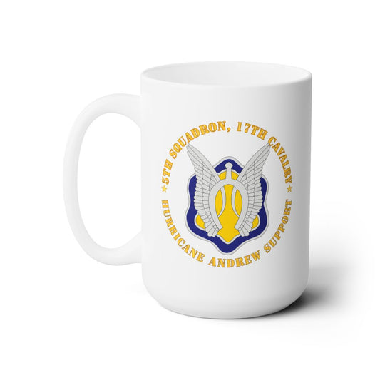 White Ceramic Mug 15oz - Army - 5th Squadron, 17th Cavalry - Hurricane Andrew Support