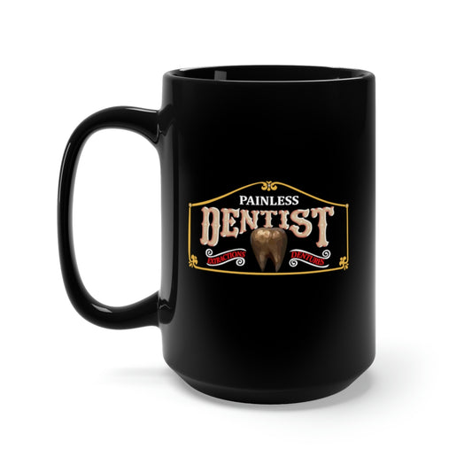Black Mug 15oz - Painless Dentist wo Background X 300