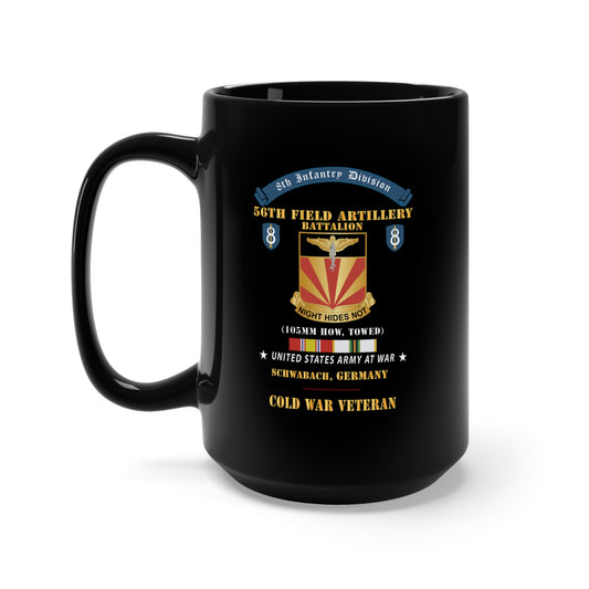 Black Mug 15oz - 8th Infantry Division Scroll - 56th Field Artillery Battalion, Schwabach, Germany - Cold War Ve