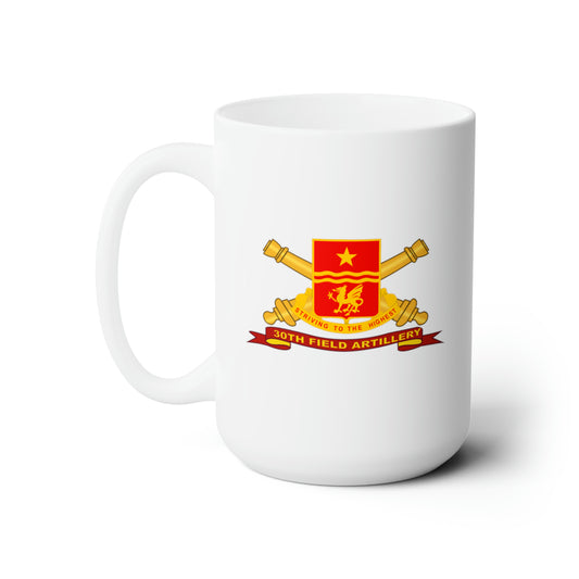 White Ceramic Mug 15oz - Army - 30th Field Artillery w Br - Ribbon