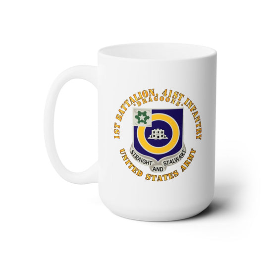 White Ceramic Mug 15oz - Army - 1st Bn, 41st Infantry - DUI - Dragoons