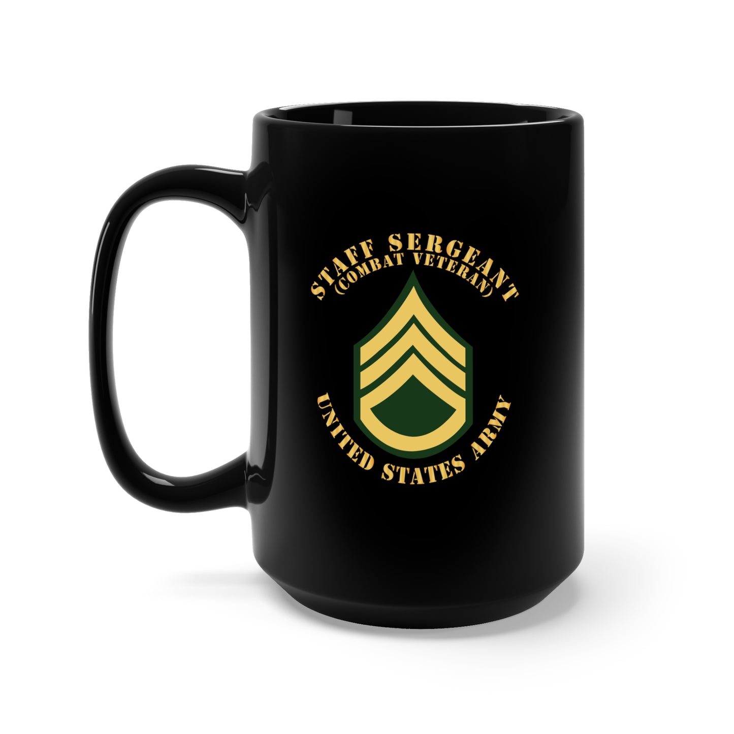 Black Mug 15oz - Army - Staff Sergeant - SSG - Combat Veteran - Flat X 300