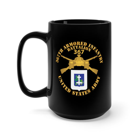 Black Mug 15oz - 367th Armored Infantry Battalion - Br - DUI X 300