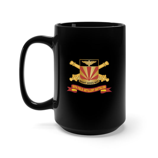 Black Mug 15oz - 56th Field Artillery Battalion - DUI w Br - Ribbon X 300