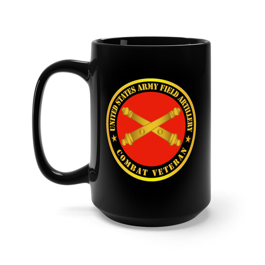 Black Mug 15oz - US Army Field Artillery Combat Veteran w Branch