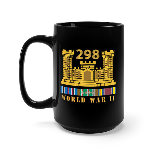 Black Mug 15oz - 298TH Engineer Combat Battalion - WWII - w ENG Br - EURSVC X 300