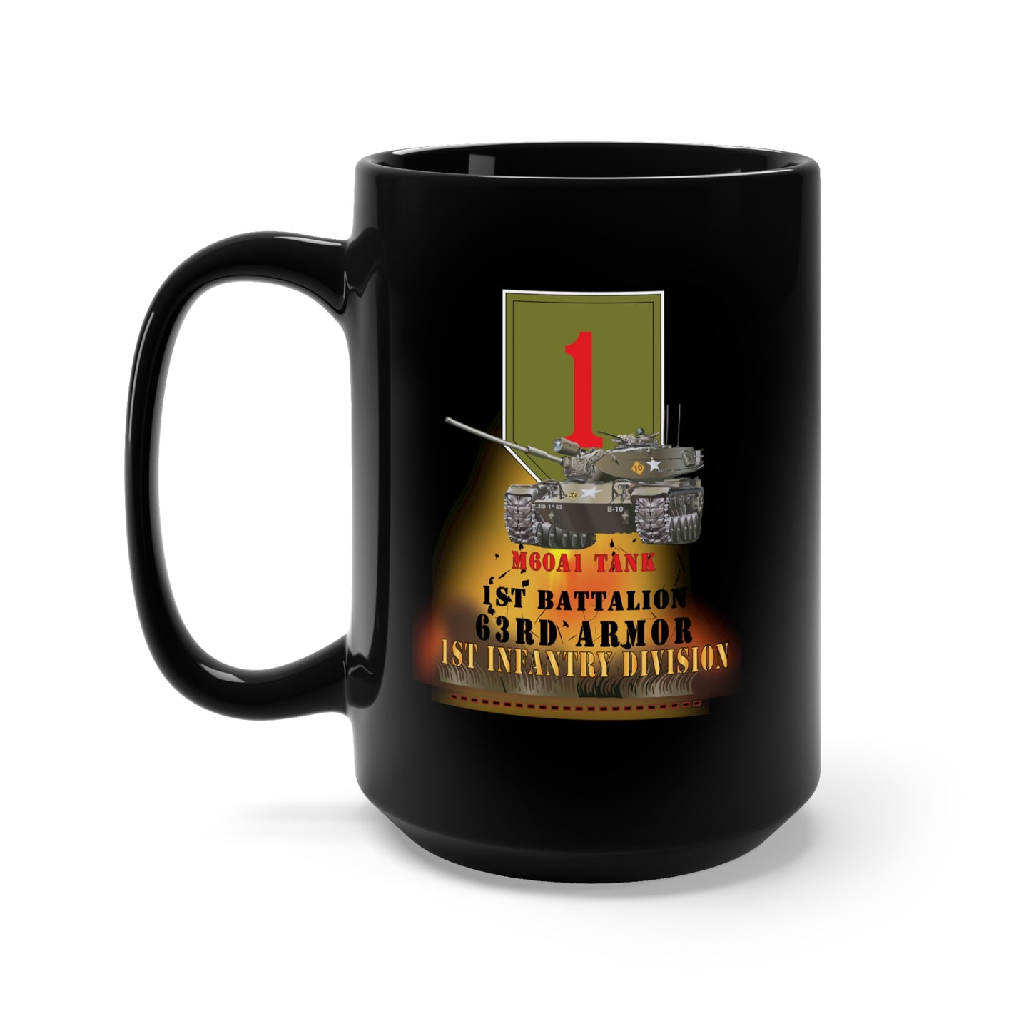 Black Mug 15oz - 1st Bn 63rd Armor - 1st Inf Div - M60A1 Tank X 300