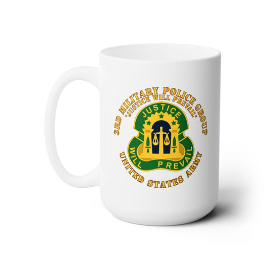 White Ceramic Mug 15oz - Army - 3rd Military Police Group - DUI - Justice Will Prevail