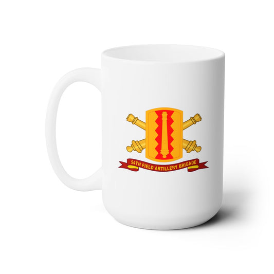 White Ceramic Mug 15oz - Army - 54th Field Artillery Brigade - SSI w Br - Ribbon