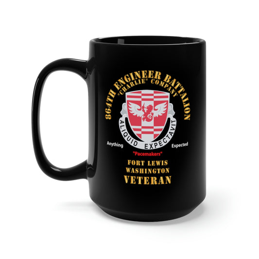 Black Mug 15oz - Charlie Co, 864th Engineer Battalion - Ft Lewis Veteran X 300