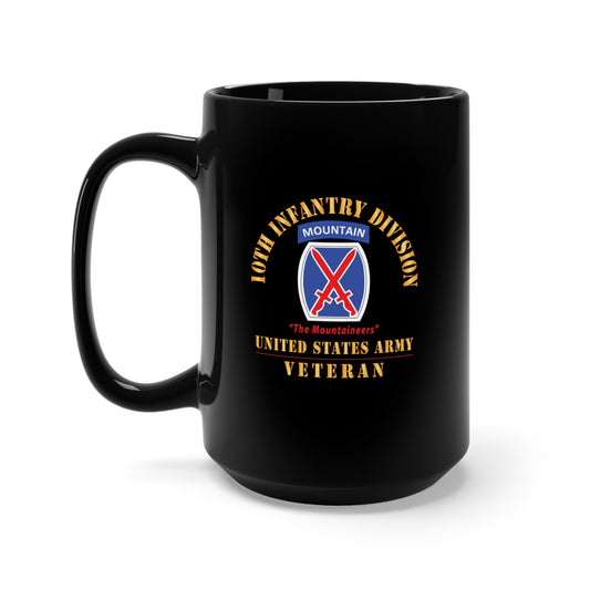 Black Mug 15oz - Army - DUI - 10th Infantry Division - The Mountaineers - US Army Veteran X 300